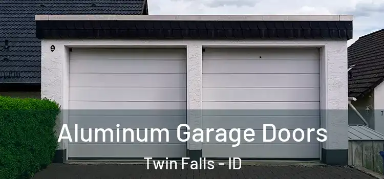  Aluminum Garage Doors Twin Falls - ID
