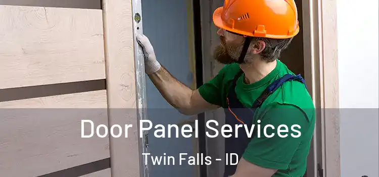 Door Panel Services Twin Falls - ID