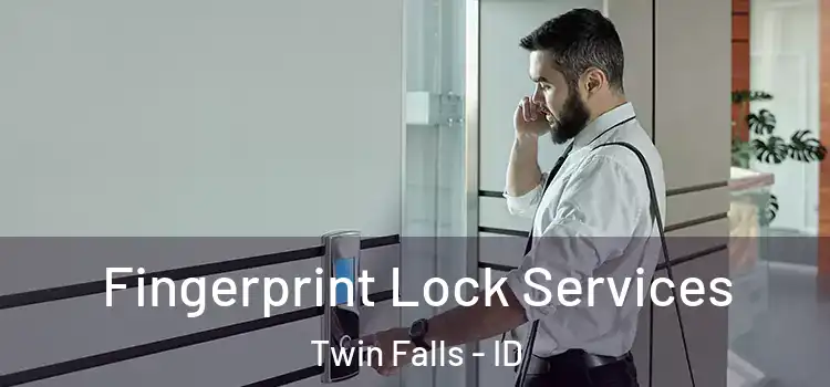  Fingerprint Lock Services Twin Falls - ID