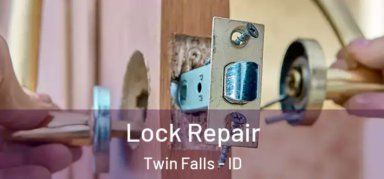  Lock Repair Twin Falls - ID