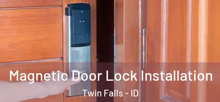  Magnetic Door Lock Installation Twin Falls - ID